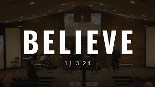 Believe  Celebration Church of the Northwest Bakersfield [upl. by Atikihs]