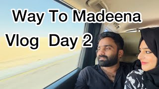 Saudi Trip Day 2  Way to Madeena  Muhsin Sajeer [upl. by Ihculo152]