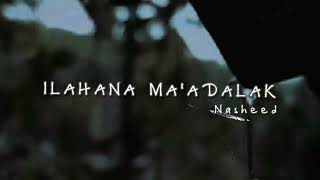 Muhammad Al Muqit  Ilahana Maadalak Nasheed Arabic Nasheed [upl. by Ellenuahs]