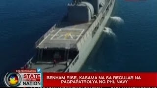 SONA Benham Rise kasama na sa regular na pagpapatrolya ng Phl Navy [upl. by Notnyw]