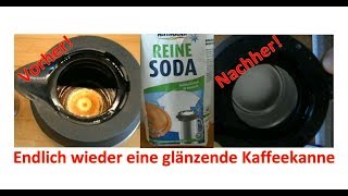 Kaffeekanne mit reinem Soda reinigen  MegaTipp [upl. by Rett]