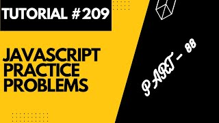 JavaScript Practice Problems  Part 88  Web Development Tutorial 209 [upl. by Melita]