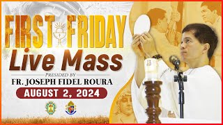 FIRST FRIDAY FILIPINO MASS TODAY LIVE  AUGUST 2 2024  FR JOSEPH FIDEL ROURA [upl. by Yelrahc734]