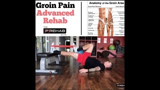 Advanced Groin Rehab to PRehab and Bulletproof Your Groin Against Future Injuries [upl. by Amleht]