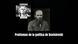 Problemas de la poética de Dostoievski [upl. by Eulaliah]