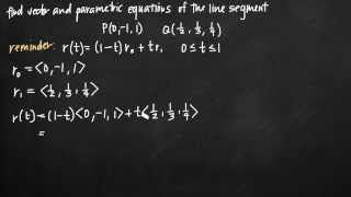 Vector and parametric equations of the line segment KristaKingMath [upl. by Aziul]