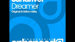 Sundriver  Dreamer Estiva Remix [upl. by Babita]