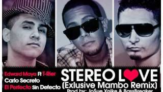 Stereo Love Official Mambo Remix  Edward Maya Ft TRier Carlo Secreto amp Perfecto El Cantante [upl. by Dominique]