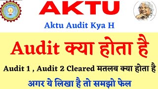 Aktu Audit  AKTU Audit Cleared Meaning  AKTU Non Credit Course  Audit 1  Audit Kya Hota h  AKTU [upl. by Ahsien]