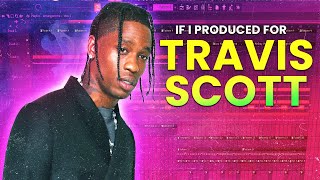 If I Produced for Travis Scott [upl. by Ettelra]