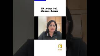 IIM Lucknow IPMX One year MBA admissions process [upl. by Eiramacissej556]