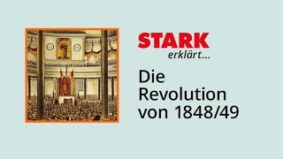 Die Revolution von 184849  STARK erklärt [upl. by Janis341]