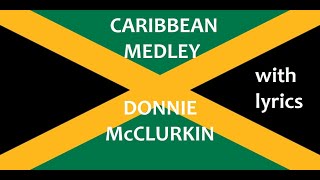 Caribbean Medley by Donnie McClurkin with Lyrics [upl. by Lohcin303]