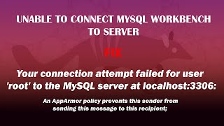 UBUNTU FIX Your connection attempt failed for user root to the MySQL server at localhost3306 [upl. by Eniledam]