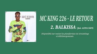 2 Balkissa  MC KING 226 feat Alpha Dave [upl. by Masuh]