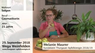 Melanie Maurer  Kandidatin Thurgauer Apfelkönigin 201819 [upl. by Amocat634]