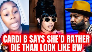 Cardi B Says She’d Rather DE Than Look Like BW InfluencerGets DESTROYED On Twitter [upl. by Champagne130]