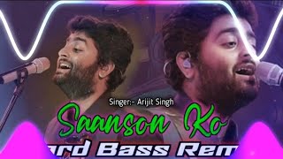 SAANSON KO  SAANSON KO JEENE SAHARA MIL GAYA  DJ Remix Song  SAANSON KO DJ REMIX HARD BASS [upl. by Rehpotsihrc768]