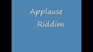 Applause Riddim [upl. by Madelon]