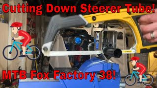 Fox Factory 38 Fork Install How to Cut Down Your Mountain Bike Fork Steerer Tube [upl. by Ifar]