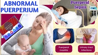 What is Abnormal Puerperium Causes and ManagementPostpartum Complications Puerperal Sepsis [upl. by Ahsenod]