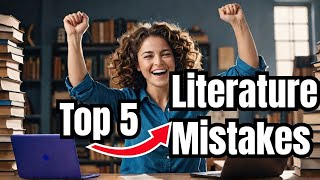 TOP 5 Literature Review Mistakes Youre Making Fix Them NOW [upl. by Schwinn605]