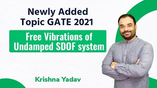 Free Vibrations of Undamped SDOF System in Hindi  GATE 2023 Civil Engineering CE Exam Prep [upl. by Sinnaiy88]