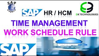 How to Configure Work Schedule Rule and Work Schedule in Time Management  sap  DK TECHNOLOGIES [upl. by Gleeson]