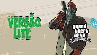 GTA SAN ANDREAS LITE VERSÃO MAIS LEVE PARA ANDROID 2016 ATUALIZADO [upl. by Zachar]