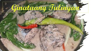 EASY TO COOK GINATAANG TULINGAN WITH PECHAY  PINOY RECIPE PANLASANG PINOY [upl. by Corrina386]