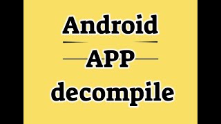 Jadxgui Tool to see apk source compile and decompile on android studio [upl. by Nnylrahc]