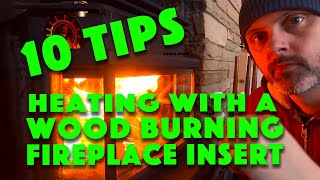 10 Tips Ive Learned on Heating with a Wood Burning Fireplace Insert How To Save Money amp Stay Warm [upl. by Cassandre]