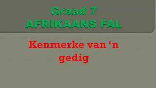 Grade 7 Afrikaans FAL Kenmerke van n gedig 20200508 [upl. by Axel77]