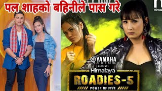 himalayan roadies season 5  paul shah new video  roshani rajya laxmi shah  पल शाह बहिनीले देखायो [upl. by Rodrich]