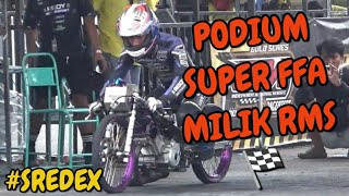 PODIUM SUPER FFA MILIK RMS X ERWIN SREDEX🏁 [upl. by Malynda]