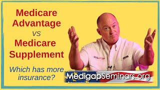 Medicare Advantage vs Medicare Supplement Plans [upl. by Hoffmann]