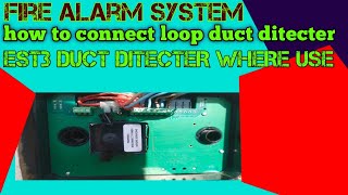 how to connect loop ➰  duct ditector  where use duct ditecter fire alarm est3 how to duct [upl. by Opportuna]