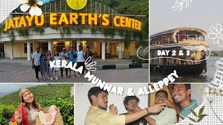 Day 2 amp 3 in Kerala  Alleppey  Munnar Tea Garden  Jatayu Earth Center  Shikara Boat Ride Travel [upl. by Noryb]