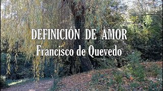 Definición de Amor Francisco de Quevedo [upl. by Osrit182]