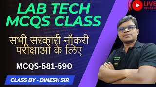 Lab Technician Live MCQS Class For all Lab Tech Exam MCQS 581 to 590 [upl. by Nihi179]