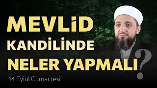 Mevlid Kandili Yapılacaklar  Mevlidi Nebi 2024 [upl. by Bej]