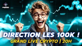 ⭐️100 000  pour le BITCOIN  LE GRAND LIVE [upl. by Brittain]