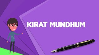 What is Kirat Mundhum Explain Kirat Mundhum Define Kirat Mundhum Meaning of Kirat Mundhum [upl. by Atinuaj]