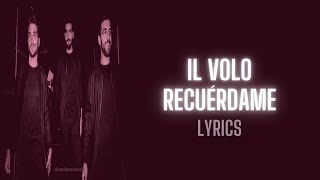 Il Volo Recuérdame LyricsLetra [upl. by Ennaeerb]