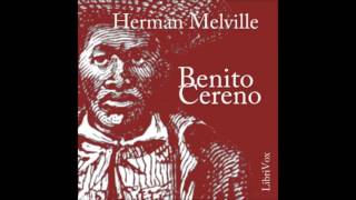 BENITO CERENO  Full AudioBook  Herman Melville [upl. by Adnohsak]