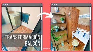 TRANSFORMACIÓN BALCÓN PEQUEÑO  Decoración LOW COST  House Tour Tiny Apartment [upl. by Nnhoj]