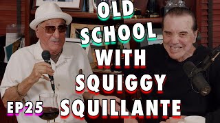 Old School with Squiggy Squillante  Chazz Palminteri Show  EP 25 [upl. by Analra]