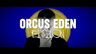 Orcus Eden  Epsilon Official Video [upl. by Tallu]