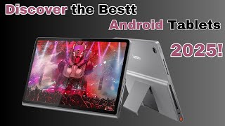 Discover the Best Android Tablets of 2025 – Power Versatility and Style All in One Place [upl. by Bent]