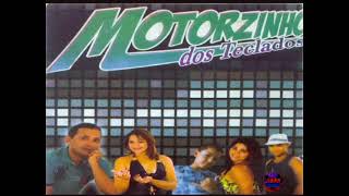 MOTORZINHO DOS TECLADOS  CD Completo 2009 [upl. by Llehsem235]